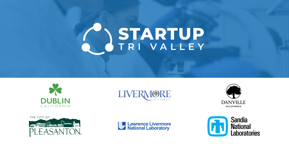 The Cities of Dublin, Livermore, Pleasanton, and the Town of Danville And i-GATE Partners Lawrence Livermore and Sandia National Laboratories Launch Startup Tri-Valley