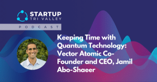Keeping Time with Quantum Technology: Vector Atomic Co-Founder and CEO, Jamil Abo-Shaeer